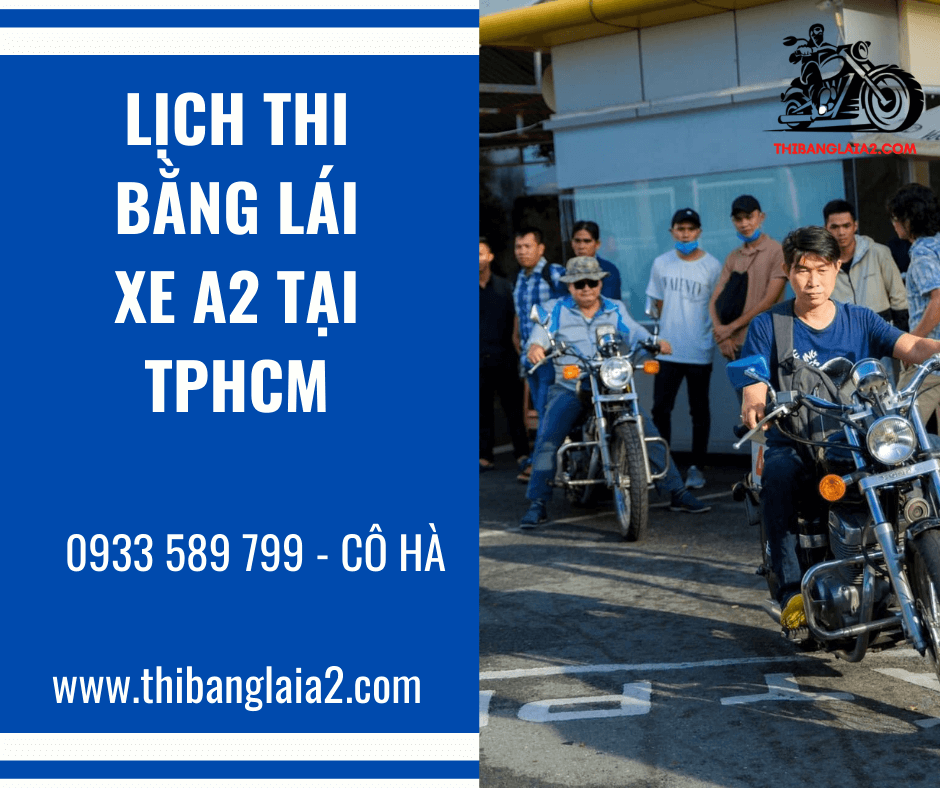Lịch Thi Bằng Lái Xe A2 - GPLX Mô Tô PKL TPHCM Năm 2020